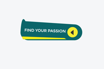  new find your passion website, click button, level, sign, speech, bubble  banner, 
