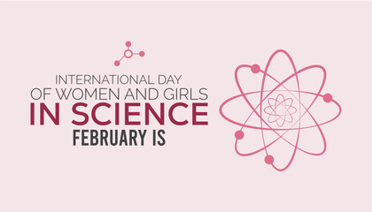 Vector illustration on the theme of International day of Women and Girls in science observed each year during February.banner, Holiday, poster, card and background design.