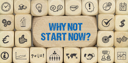 Canvas Print - why not start now?	