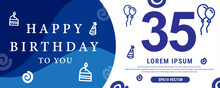 35 Year Celebration Creative Happy Birthday Text. Blue Color Decorative Banner Design, Vector Illustration.