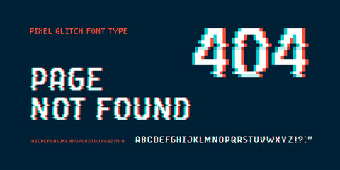 Error 404 page glitch style font type. Pixel Page not found concept. System error glitch font type and alphabet. Pixel 8-bit font type distortion effect. 404 error with vhs glitch effect