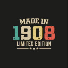 Made In 1908 Limited Edition T-shirt Design