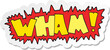 sticker of a cartoon wham symbol
