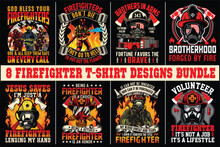 8 Firefighter T-shirt Designs Bundle Firefighter T-shirt Design