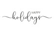 © koltukovs - Happy Holidays Christmas elegant lettering. Modern pen vector calligraphy. Greeting holiday card, xmas and New Year phrase. Vector ink illustration isolated on white