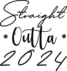 Wall Mural - straight outta 2024