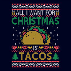 Wall Mural - All I want for christmas is Tacos - Ugly Christmas sweater designs - vector Graphic