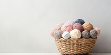 Basket With Balls Of Yarn For Knitting, Crocheting On A White Background. Handicrafts, Hobbies.	