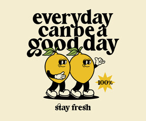 Poster - cartoon character of lemon motivtional quote Graphic Design for T shirt Street Wear and Urban Style