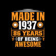 made in 1937  86 years of being awesome svg