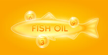 Omega 3, 6, 9. Fish Oil Extracted From Nature. Vitamins Collagen Essential To The Health For The Body. For Dietary Nutritional Supplement. On Orange Background. Vector.