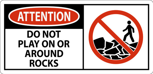 Wall Mural - Attention Sign Do Not Play On or Around Rocks