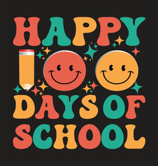 Wall Mural - HAPPY 100 DAYS OF SCHOOL T SHIRT DESIGN 