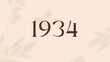 Vintage 1934 birthday, Made in 1934 Limited Edition, born in 1934 birthday design. 3d rendering flip board year 1934.