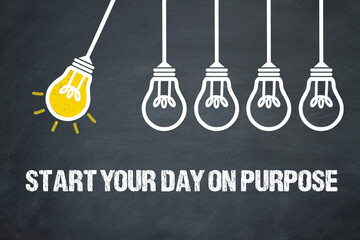 Wall Mural - Start your day on purpose	
