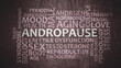 Andropause theme typography graphic work, consisting of important words and concepts. Symptoms middle-aged men testosterone level