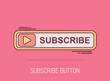 © Lysenko.A - Vector cartoon subscribe button icon in comic style. Subscribe sign illustration pictogram. Play media business splash effect concept.