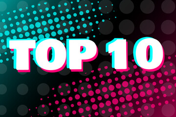 Wall Mural - the words top 10 concept are written in the style of popular social media.