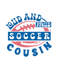 Wall Mural - loud and proud Soccer cousin svg