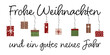 Frohe Weihnachten und ein gutes neues Jahr  - Schriftzug in deutscher Sprache. Grußkarte mit bunten Geschenken.