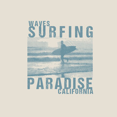 Wall Mural - Waves Surfing Paradise California typography beach ocean surfer t shirt design