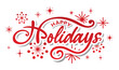 © Rajan - Happy Holidays printable banner, Christmas card printable, vector with Happy Holidays phrase, text, in cursive calligraphy font, hand drawn, Christmas snowflake card, clipart, unique simple style