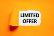 © Dzmitry - Limited offer symbol. Concept words Limited offer on beautiful white paper. Beautiful orange table orange background. Business marketing, motivational Limited offer concept. Copy space.