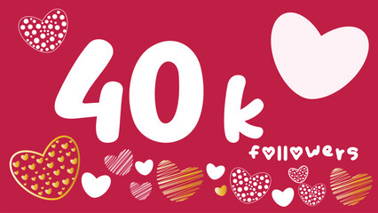 40k Followers white numbers hearts with gold gradient Celebration Pink background Premium vector social media poster banner celebration 40000 subscribers greeting Gratitude Network friends follower
