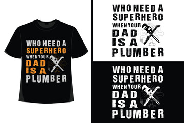 Wall Mural - Plumber t-shirt design, Plumber t shirt design, plumber t shirt vector, plumber elements, tools, vector, graphics, background, grunge.