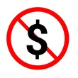 Forbidden money dollar sign icon 