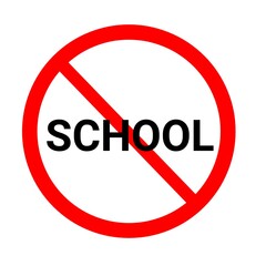 Wall Mural - Prohibited, forbidden school sign, ban, no school symbol, closed school 