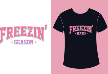 Canvas Print - Winter Quotes typography t shirt design Freezin' Winter