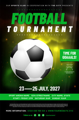 Wall Mural - Football or soccer tournament poster template with ball and sample text in separate layer - vector illustration