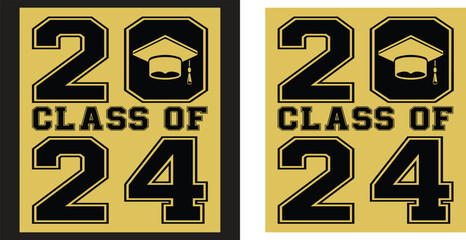 Wall Mural - CLASS OF 2024 , ILLUSTRATION , T SHIRT DESIGN , CLASS OF 2024 VECTOR ILLUSTRATION T SHIRT DESIGN