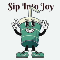 Wall Mural - Cup Character Design With Slogan Sip into joy