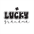 lucky grandma background inspirational positive quotes, motivational, typography, lettering design