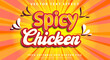 Spicy chicken 3d editable text effect suitable for food products