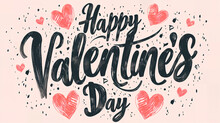 Happy Valentines Day Card, Background For Celebration 