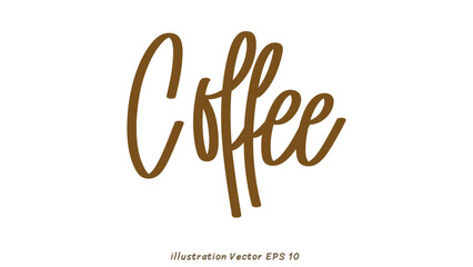 Coffee hand lettering on white background , Flat Modern design , illustration Vector EPS 10