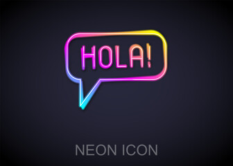 Poster - Glowing neon line Hola in different languages icon isolated on black background. Speech bubbles.  Vector