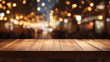 wooden top table with bokeh light effect and blurred background at night