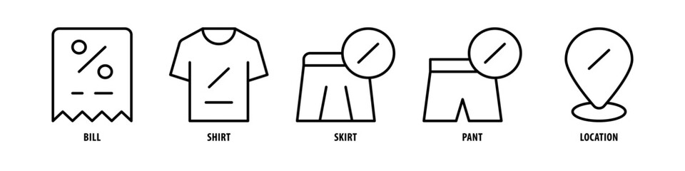Location, Pant, Skirt, Shirt, Bill editable stroke outline icons set isolated on white background flat vector illustration.