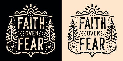Wall Mural - faith over fear lettering illustration. bible verse psalm quotes for faithful christian. rustic retr