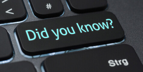 Wall Mural - illuminated keyboard with a labeled key - did you know