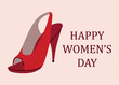 Greeting card International Women's Day. Red high heel shoe and text.