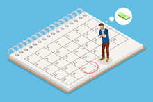 3D Isometric Flat Vector Illustration Of Salary Calendar, Employee Waiting For Salary Payment