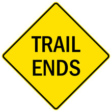 Directional Hiking Trail Safety Sign Trail Ends