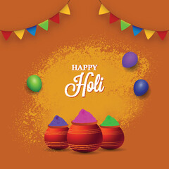 Sticker - Happy Holi Celebration Concept with Mud Pots Full of Color Powder (Gulal), Balloons and Bunting Flags on Orange Background.