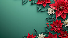 Christmas Red Poinsettia Flower Paper Cut Style Pattern With Copy Space On A Green Background