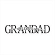 © Dawson - grandad i love you background inspirational positive quotes, motivational, typography, lettering design